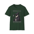 Mentally Ill Totally Chill T-Shirt