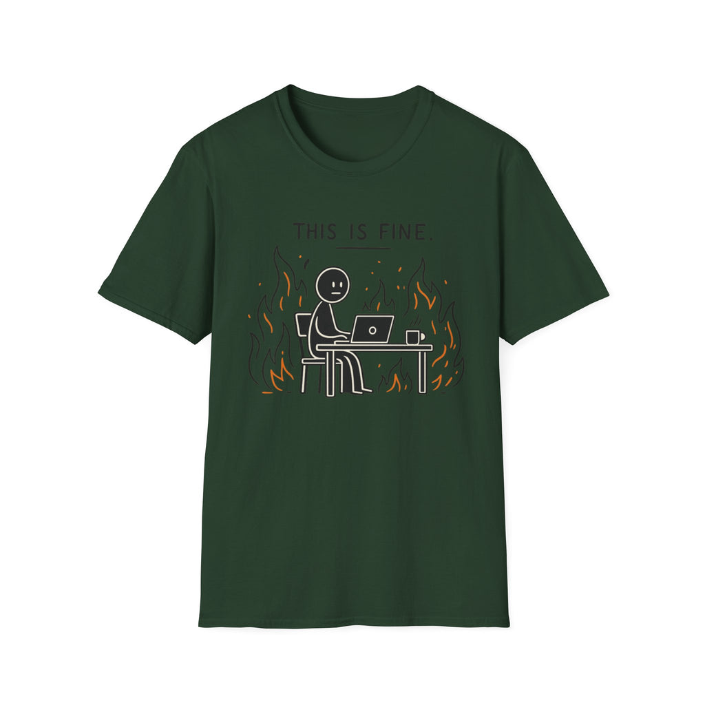 This Is Fine Minimalistic T-Shirt