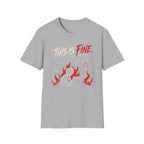 This Is Fine T-Shirt