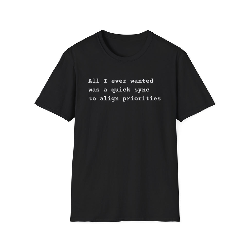 Quick Sync Dream T-Shirt