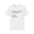 Intelligence Is Getting Work Done T-Shirt