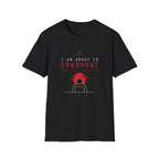 I Am About To Crashout T-Shirt