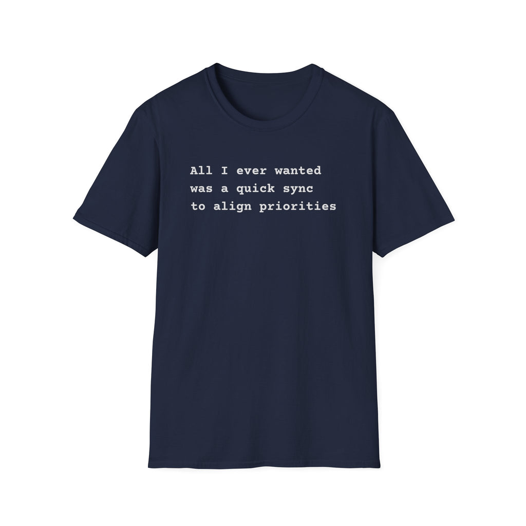 Quick Sync Dream T-Shirt