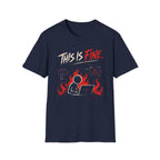 This Is Fine T-Shirt