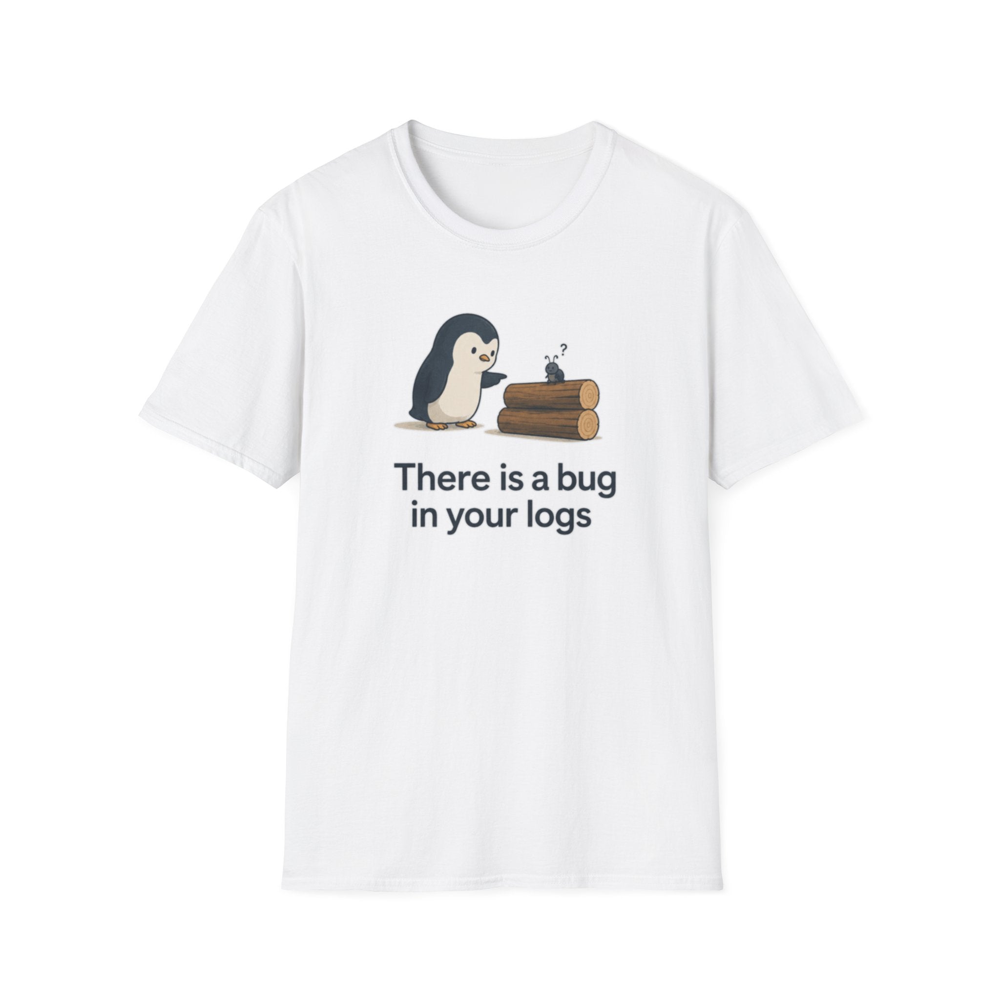 Bug In Logs T-Shirt