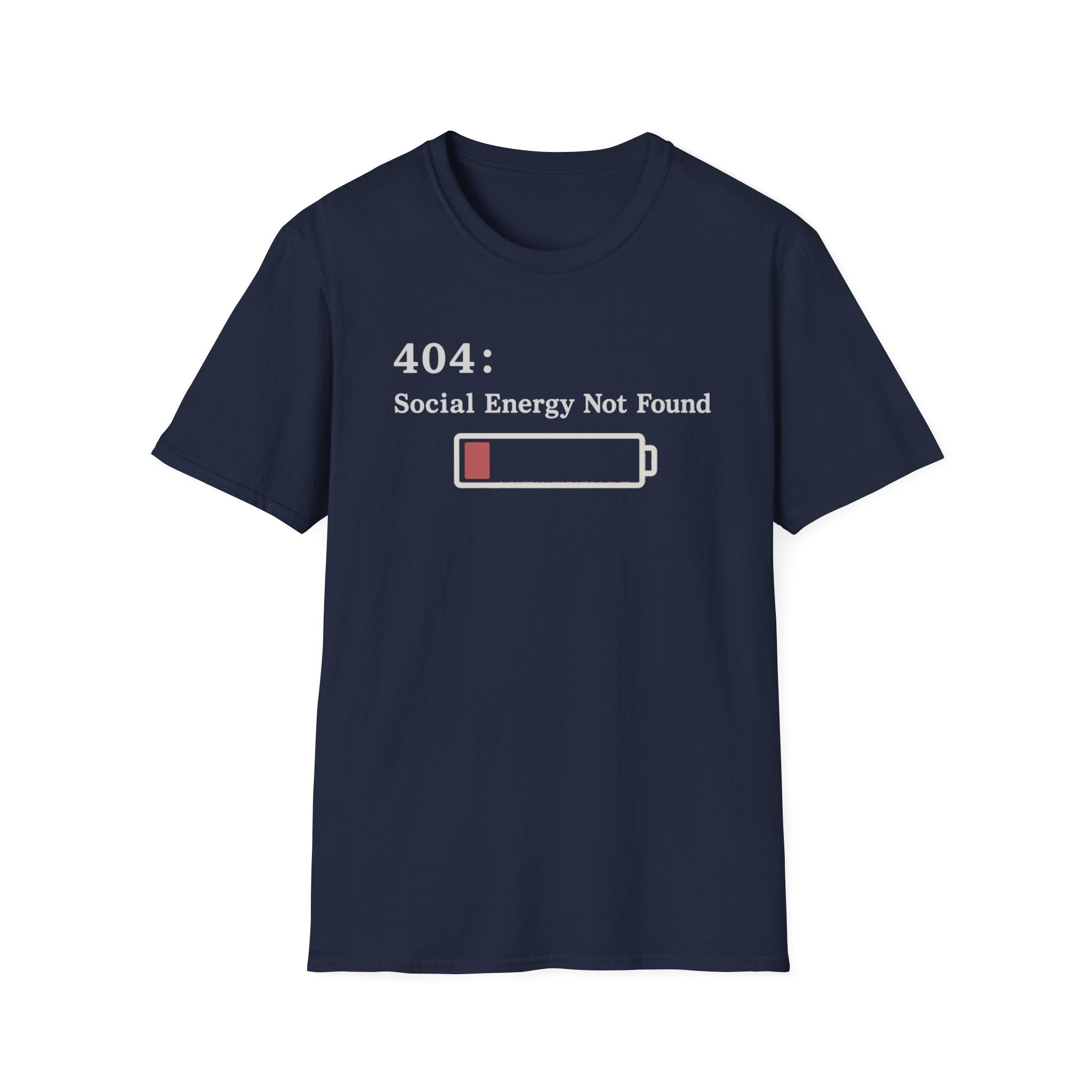 Social Battery Not Found T-Shirt