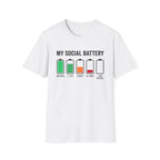 My Social Battery T-Shirt