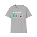 My Social Battery T-Shirt