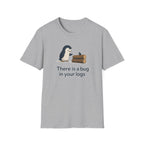 Bug In Logs T-Shirt