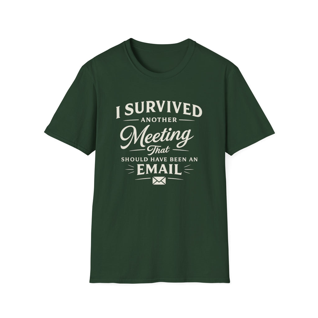 I Survived Another Meeting T-Shirt