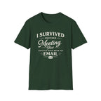 I Survived Another Meeting T-Shirt