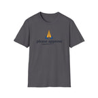 Please Approve T-Shirt