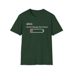 Social Battery Not Found T-Shirt