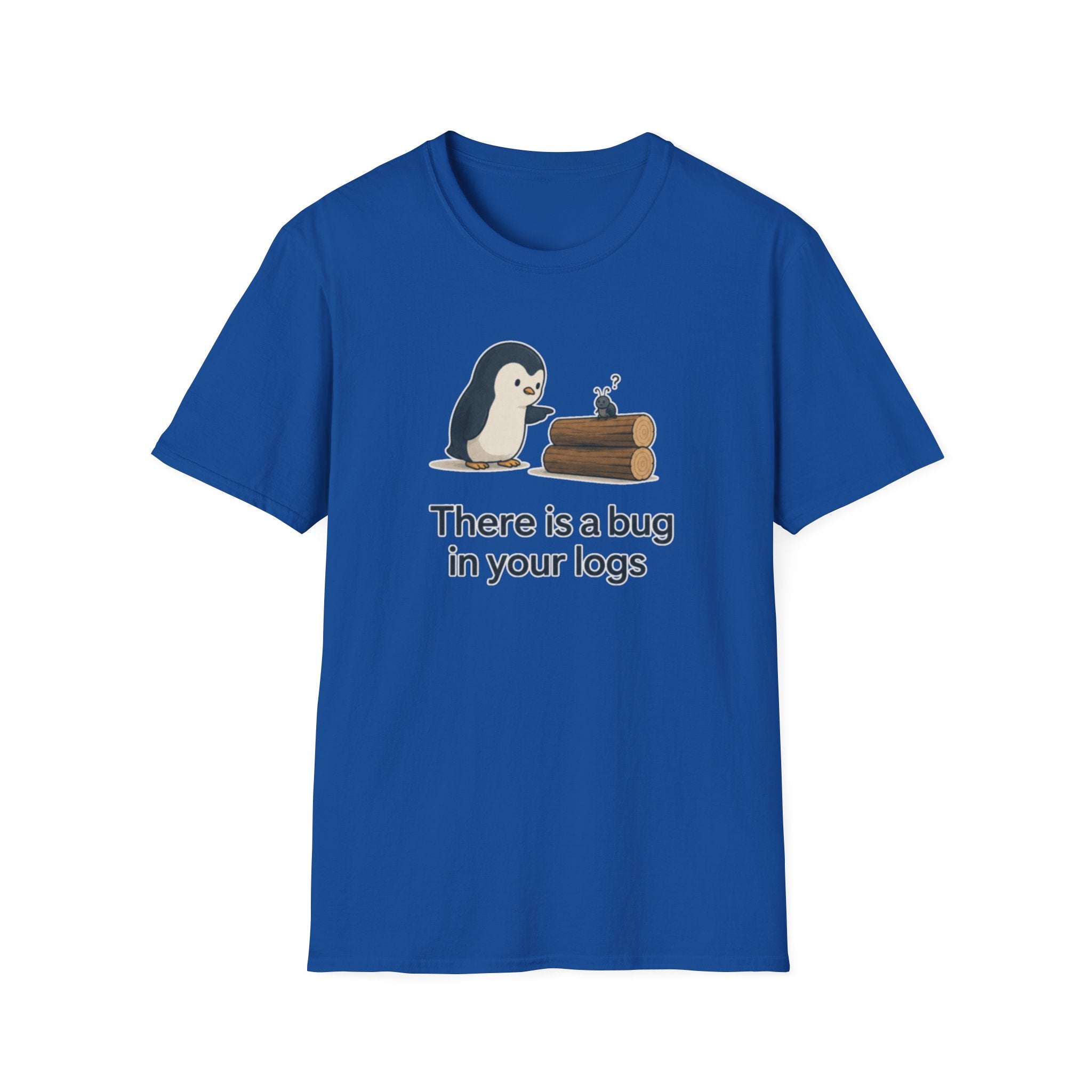 Bug In Logs T-Shirt