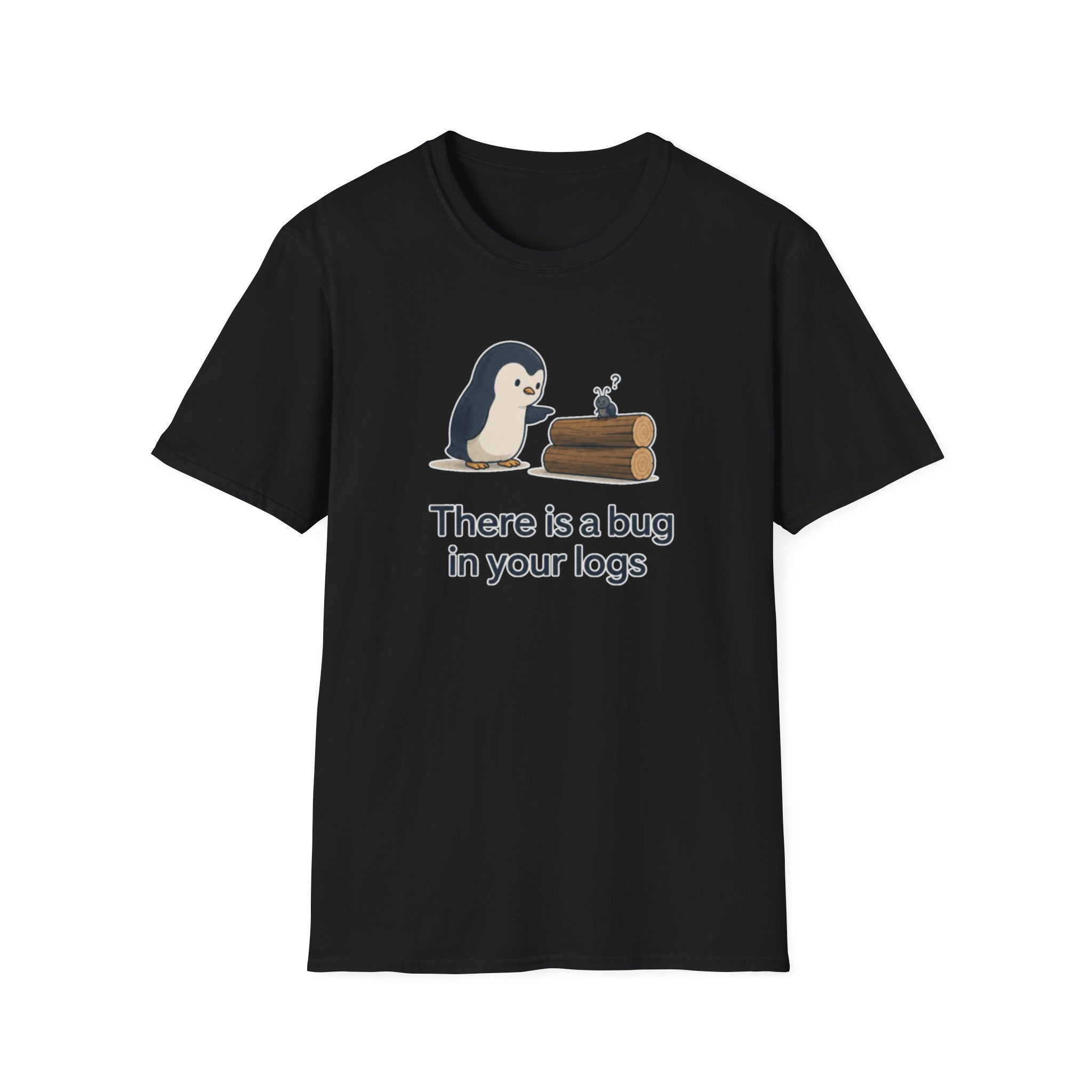 Bug In Logs T-Shirt