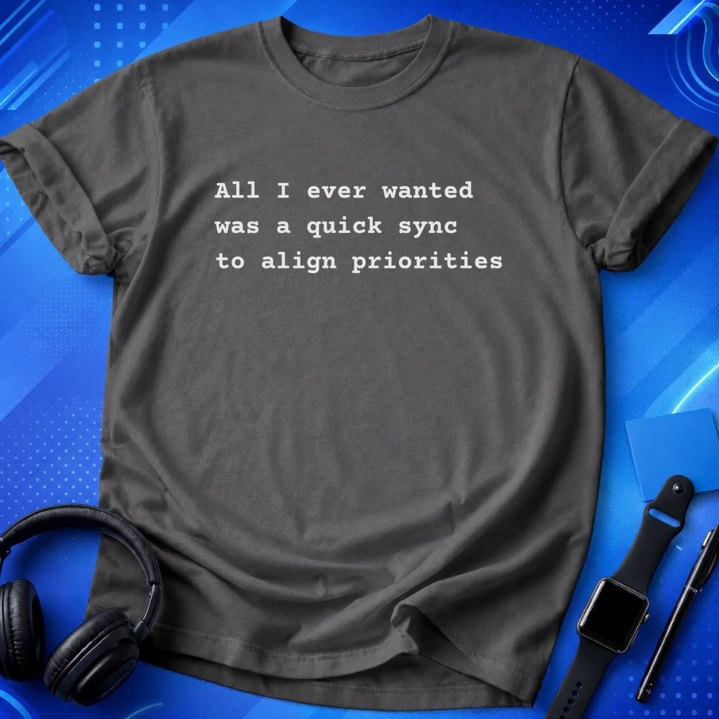 Quick Sync Dream T-Shirt