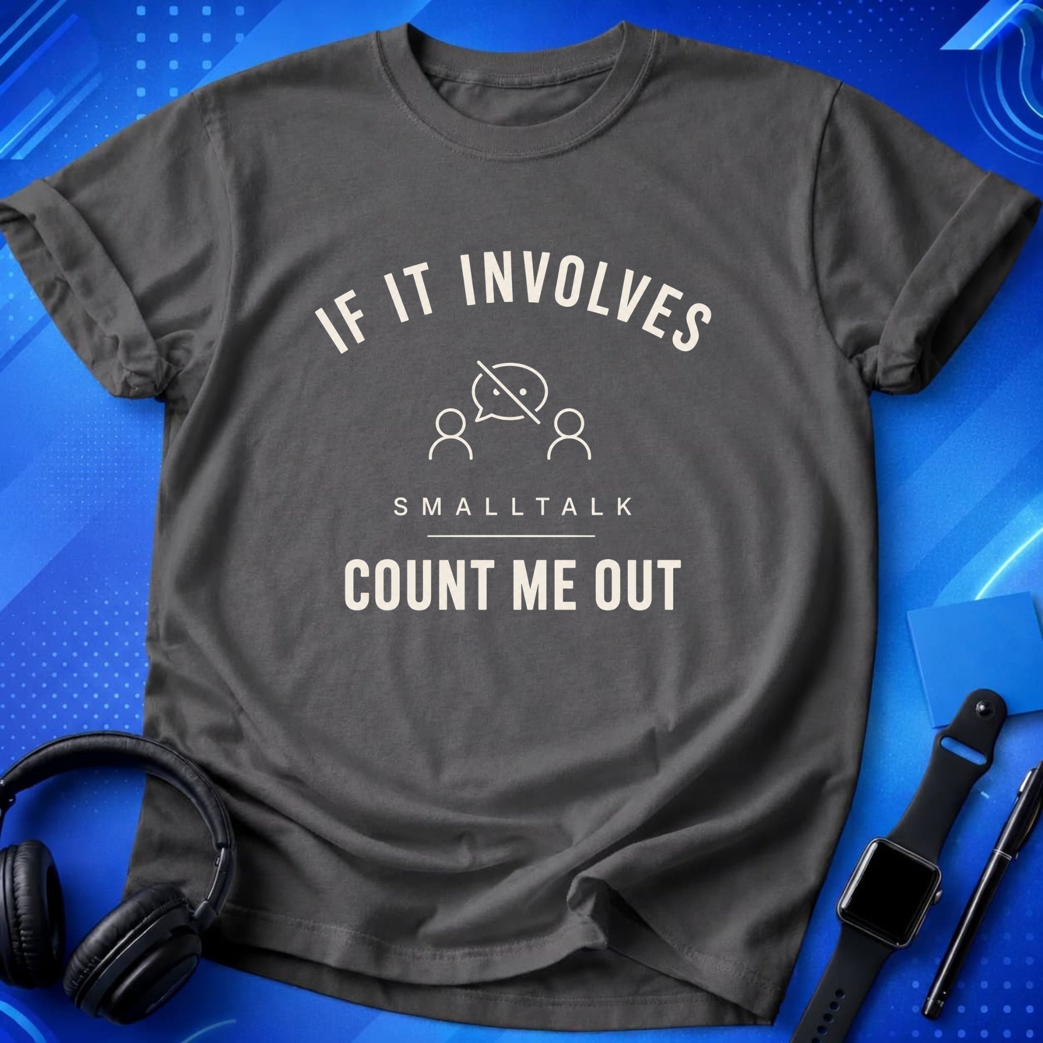 Smalltalk Count Me Out T-Shirt