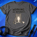 Working As Intended T-Shirt