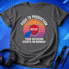 Push To Production T-Shirt