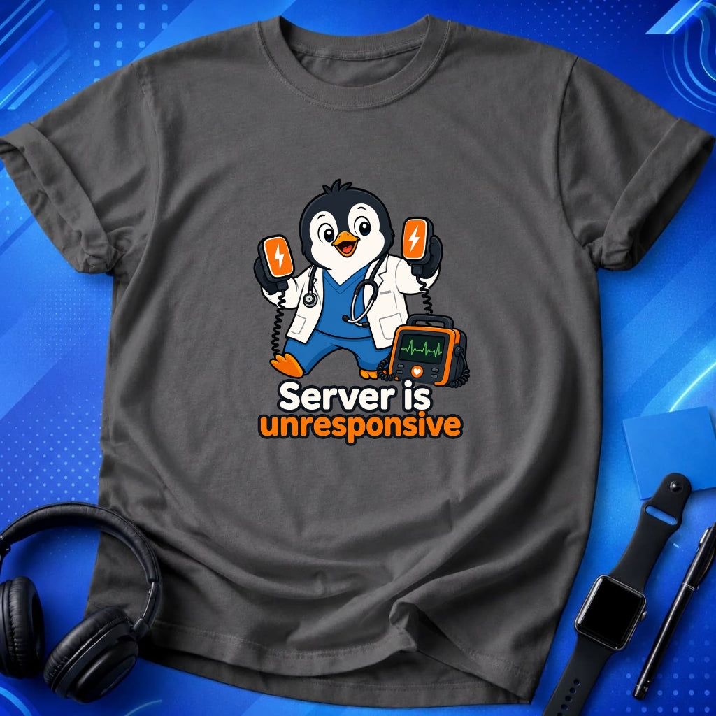 Server Is Unresponsive T-Shirt