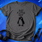Just a Little Guy T-Shirt