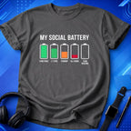 My Social Battery T-Shirt