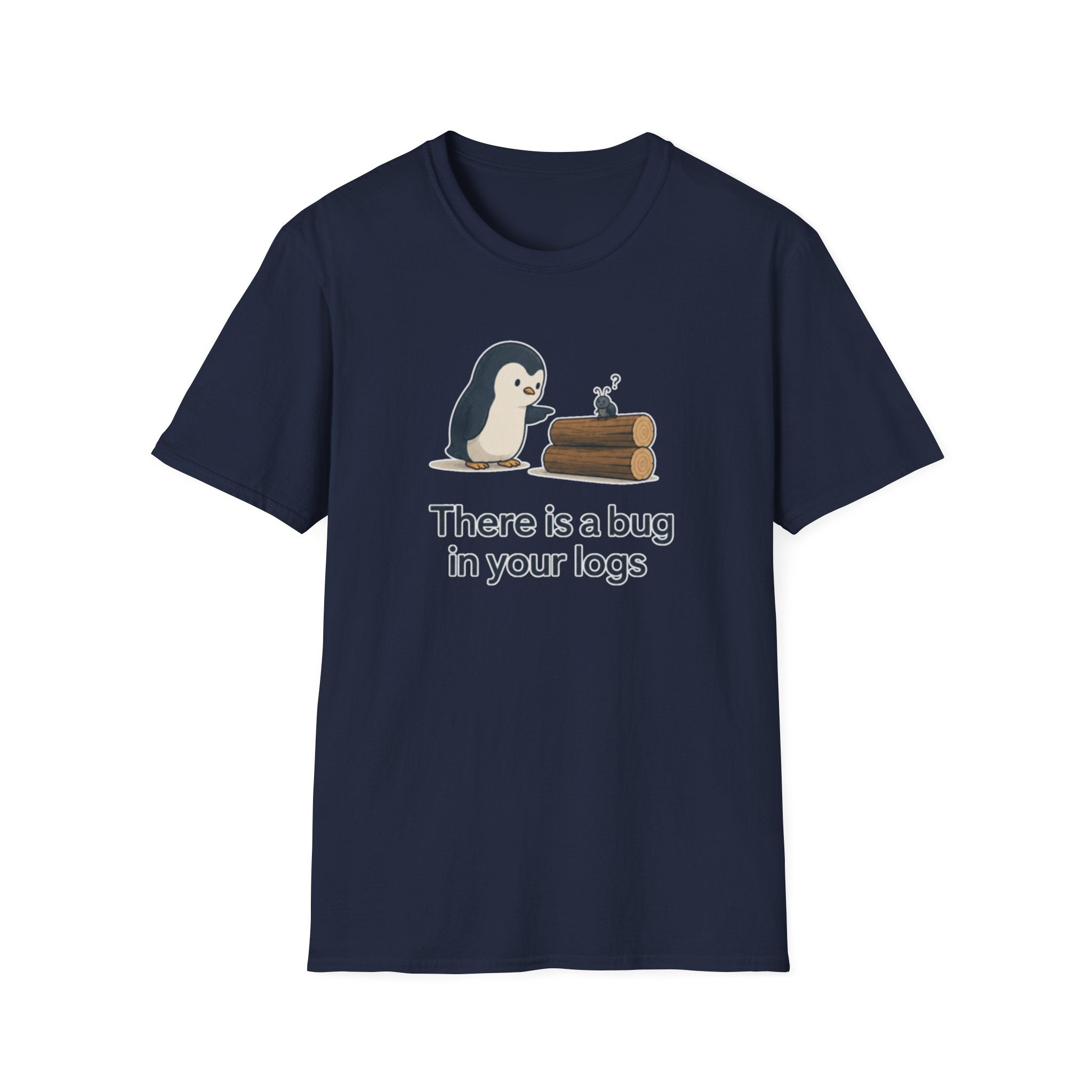 Bug In Logs T-Shirt