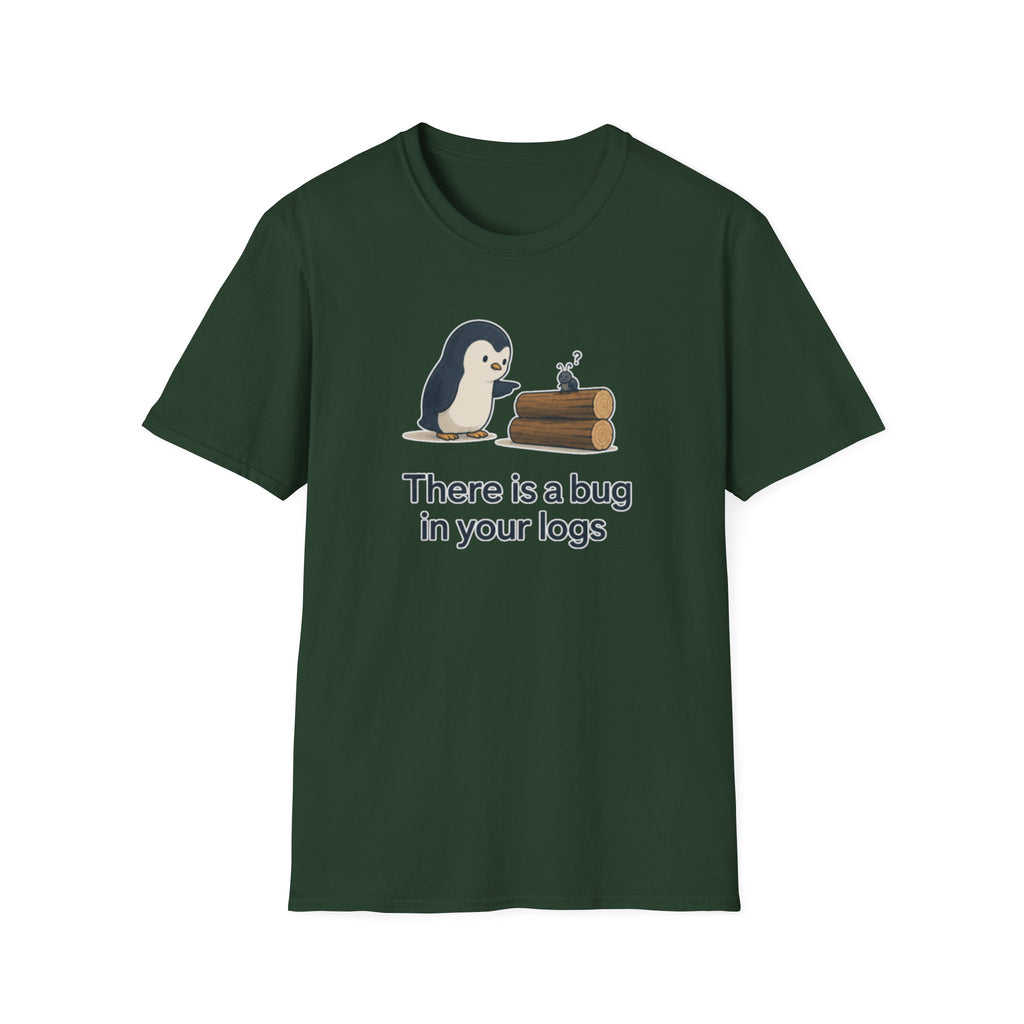Bug In Logs T-Shirt