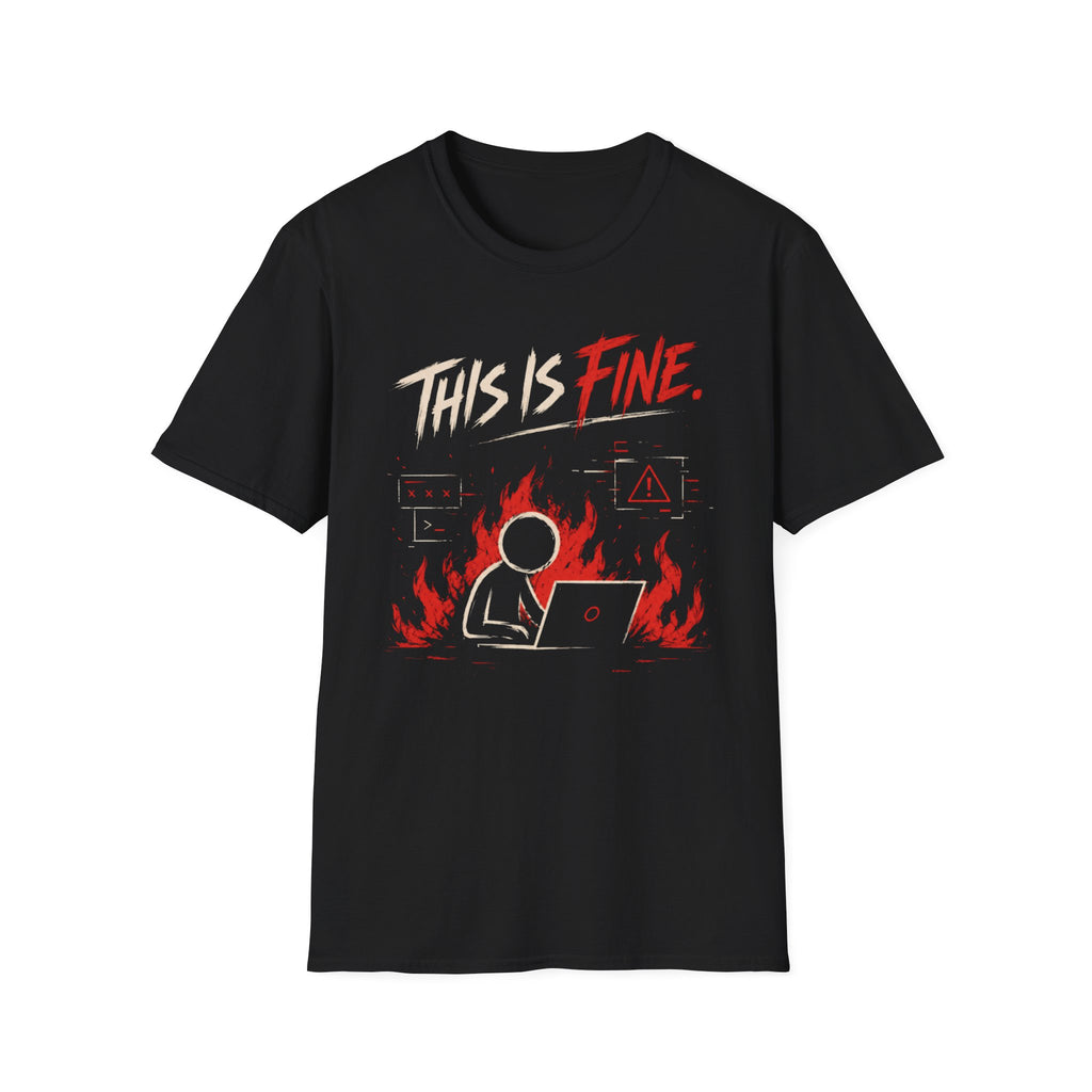 This Is Fine T-Shirt