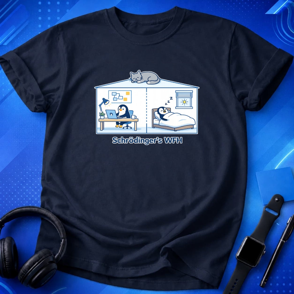 Schrödinger’s WFH T-Shirt