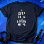 Keep Calm And Review T-Shirt