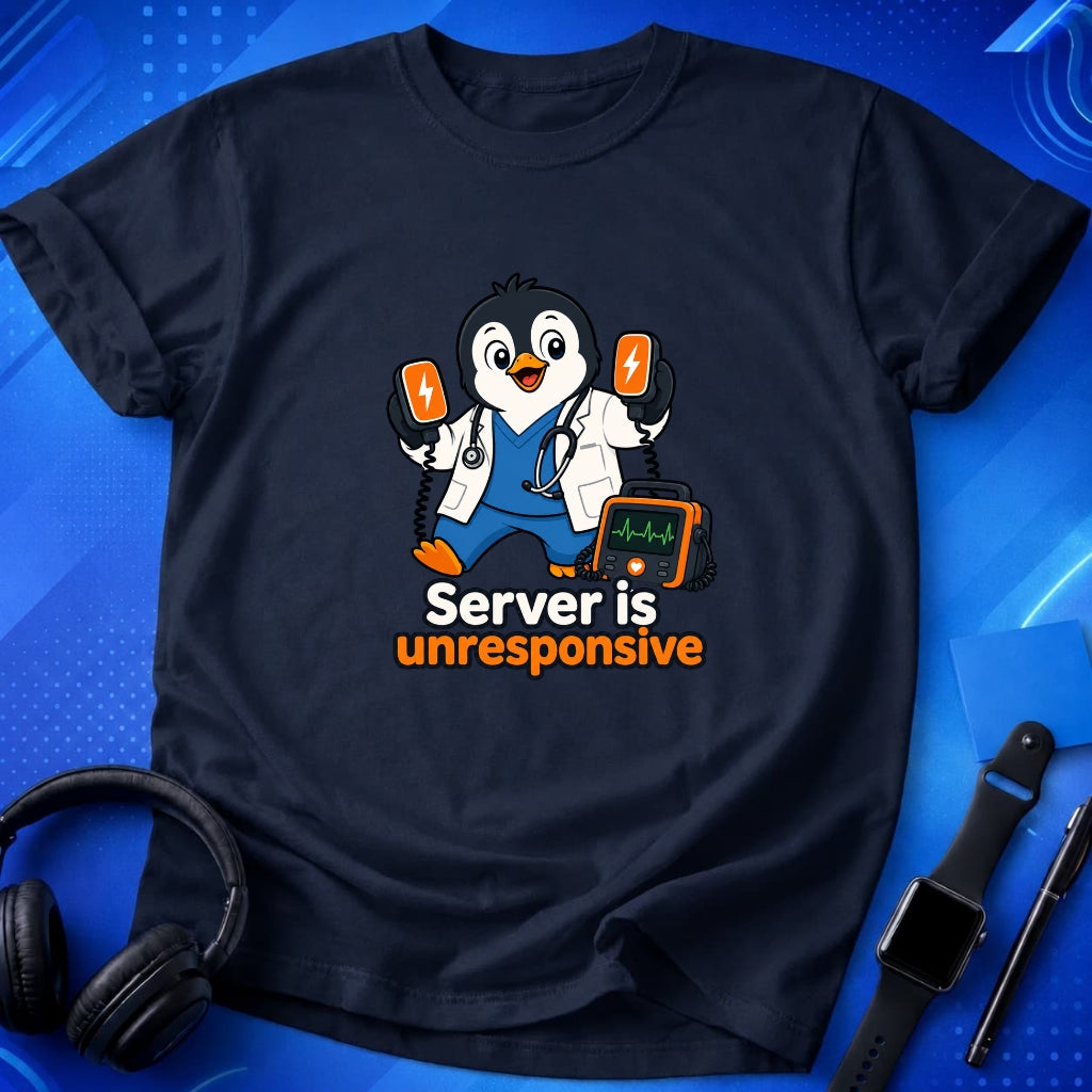 Server Is Unresponsive T-Shirt