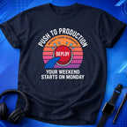 Push To Production T-Shirt