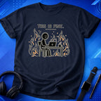 This Is Fine Minimalistic T-Shirt
