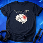 Quick Call Brain T-Shirt