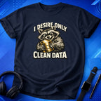 Desire Clean Data T-Shirt