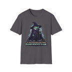 Hesitate To Ask T-Shirt