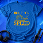 Built for Speed T-Shirt