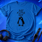 Just a Little Guy T-Shirt