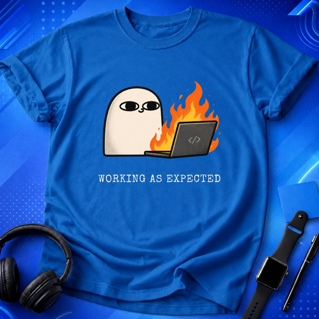 Working As Expected T-Shirt