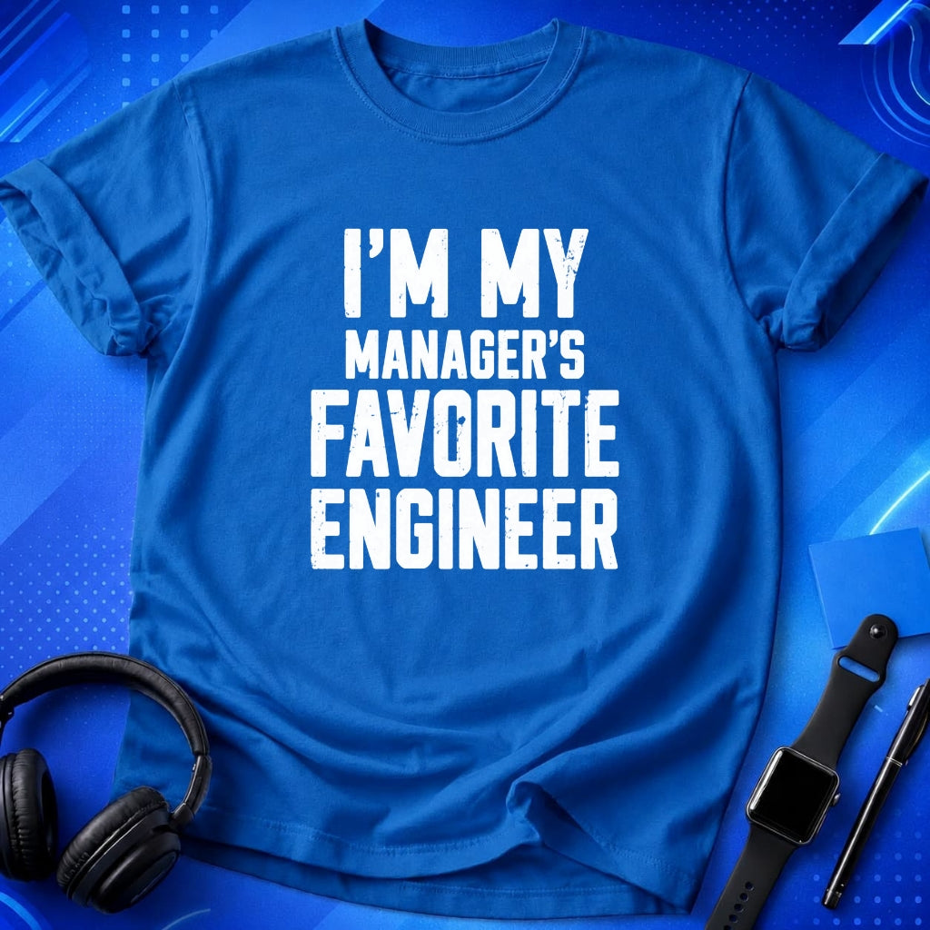 My Manager_s Favorite Engineer T-Shirt