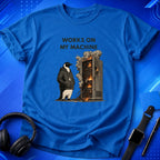 Works On My Machine T-Short
