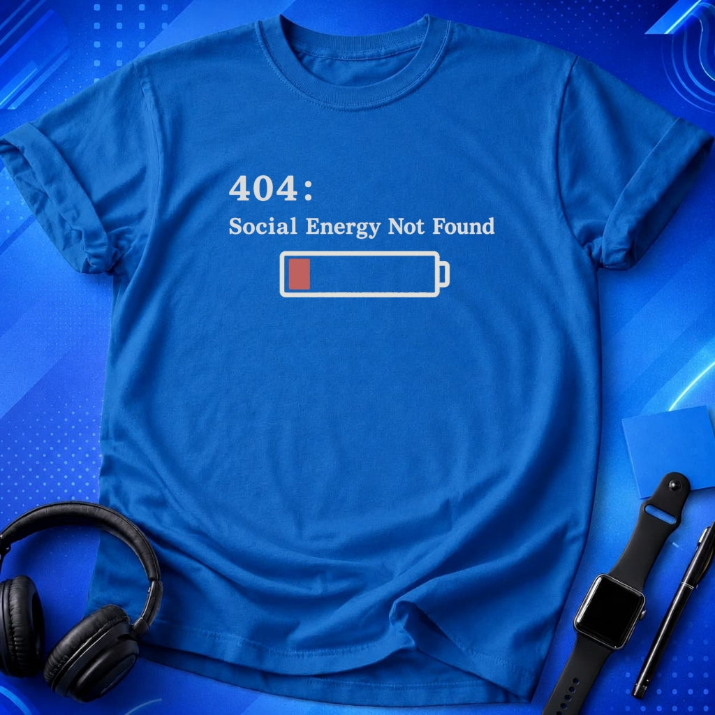 Social Battery Not Found T-Shirt