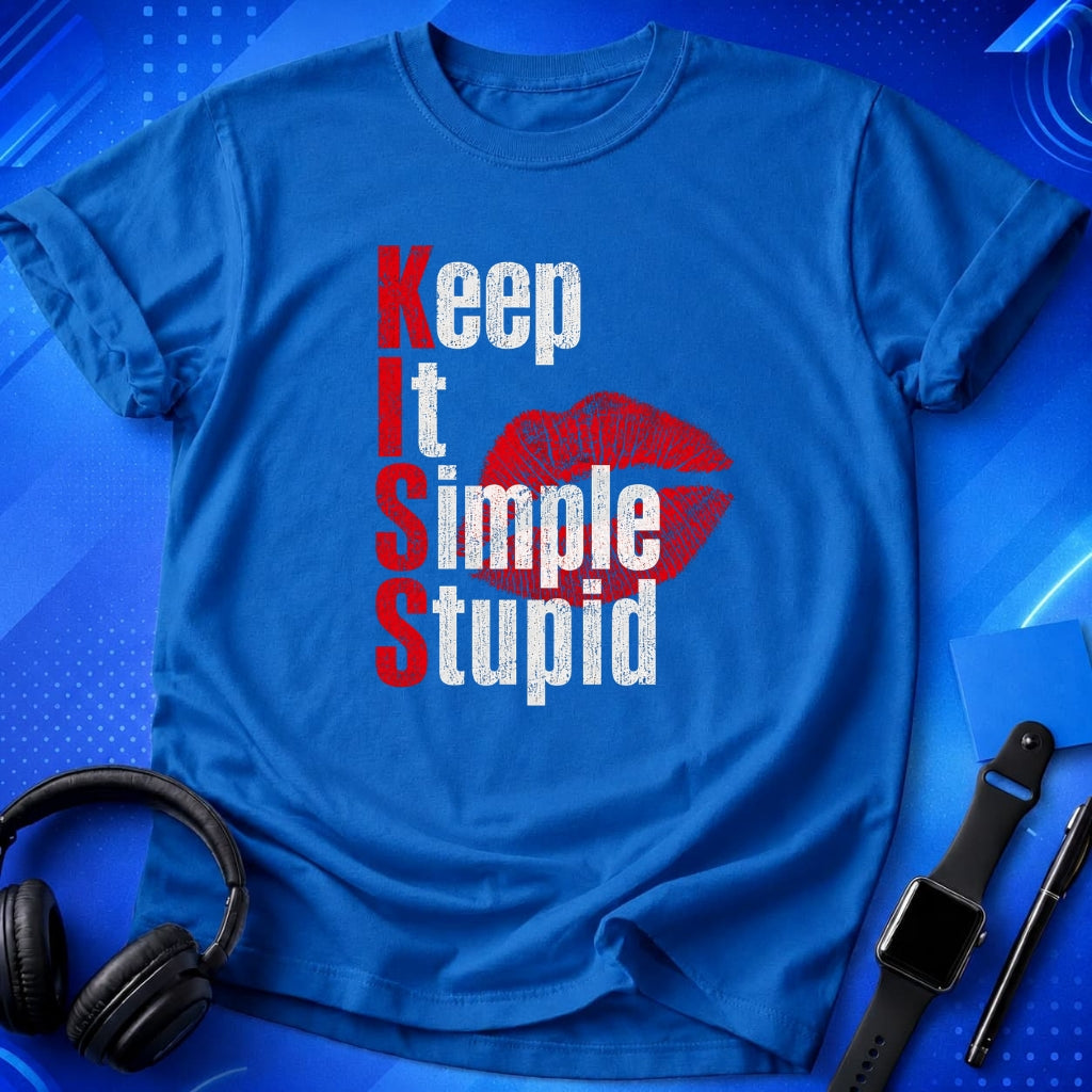 Keep It Simple Stupid T-Shirt