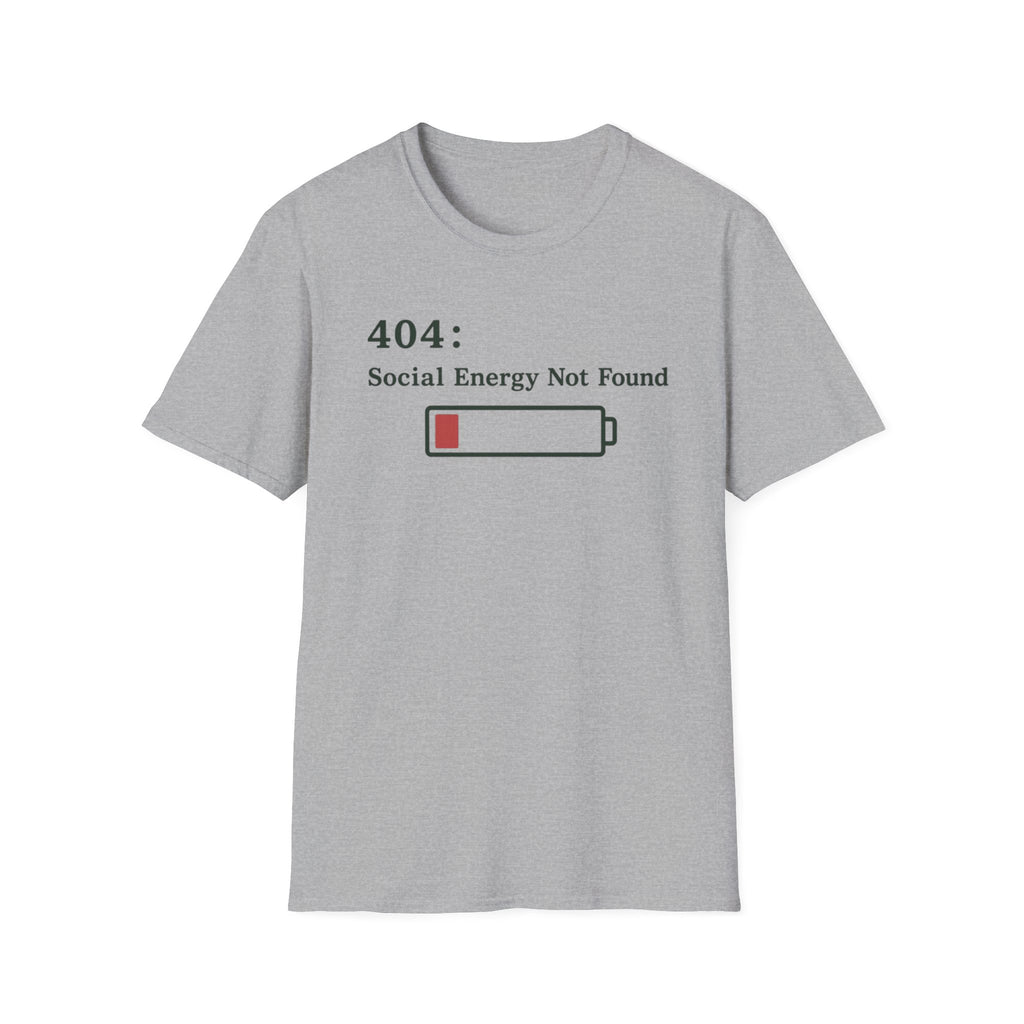 Social Battery Not Found T-Shirt