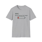 Social Battery Not Found T-Shirt