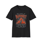 Burnout Before Asking For Help T-Shirt