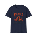 Burnout Before Asking For Help T-Shirt