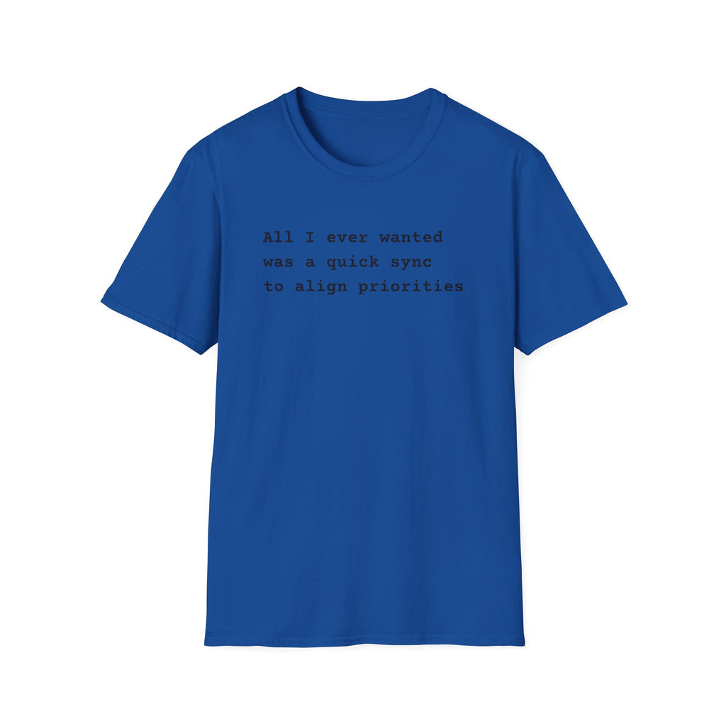 Quick Sync Dream T-Shirt