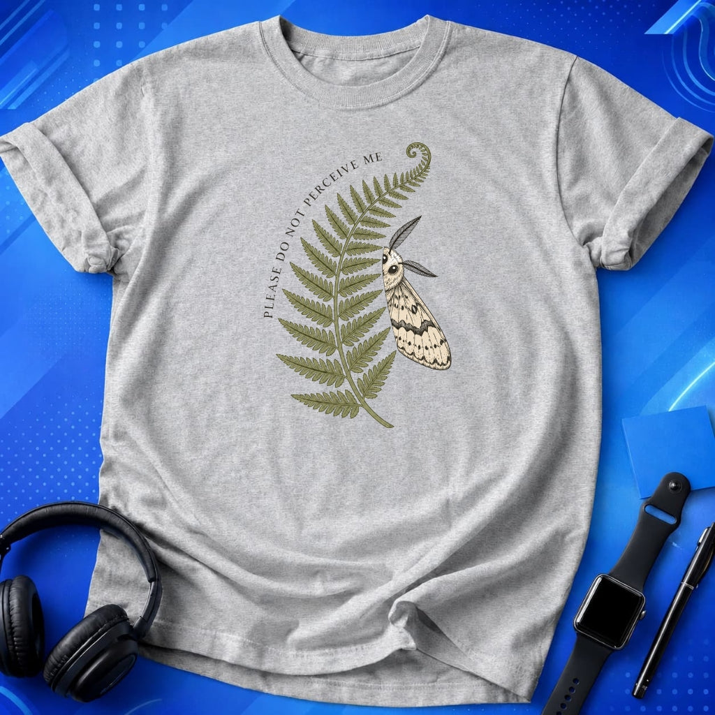 Do Not Perceive Me T-Shirt
